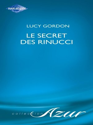 cover image of Le secret des Rinucci (Harlequin Azur)